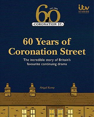 60 Years of Coronation Street by Kemp in Abigail