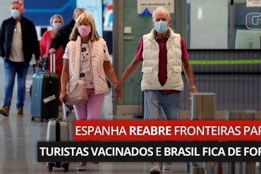 Spain reopens borders for immunized tourists;  Brazil out |  The world