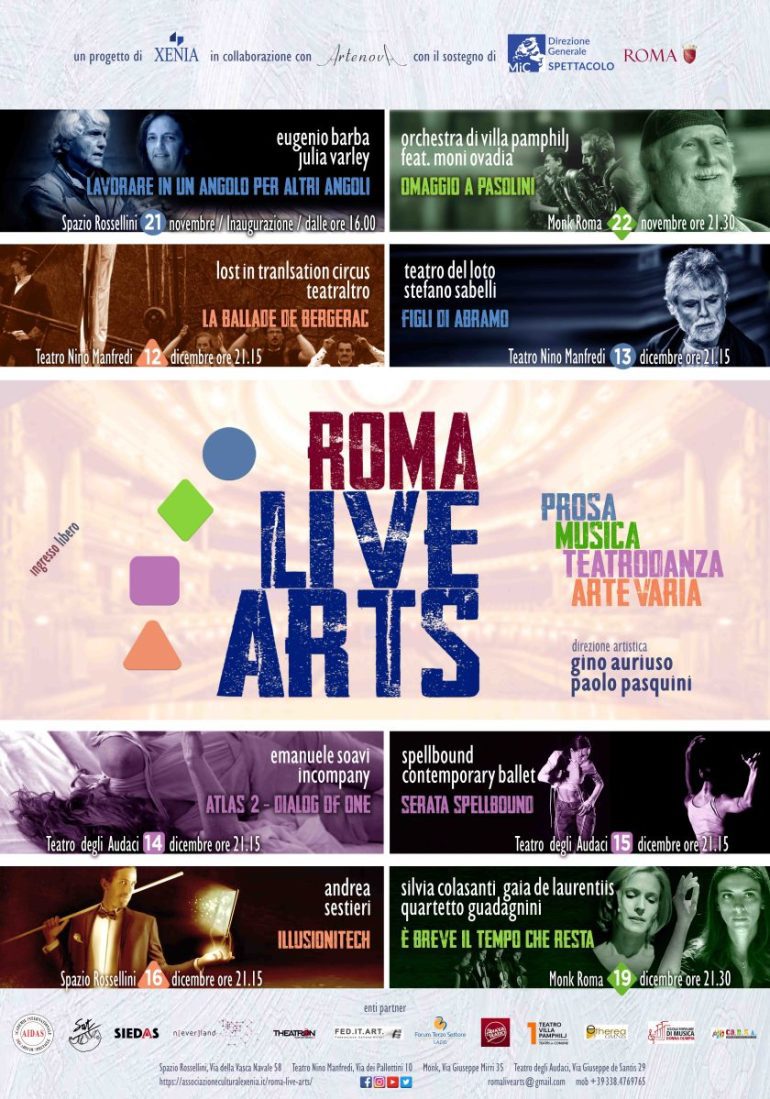 Performances of prose, music, dance drama and various arts at Rome Live Arts, a performing arts festival dedicated to the memory of Peter Brook